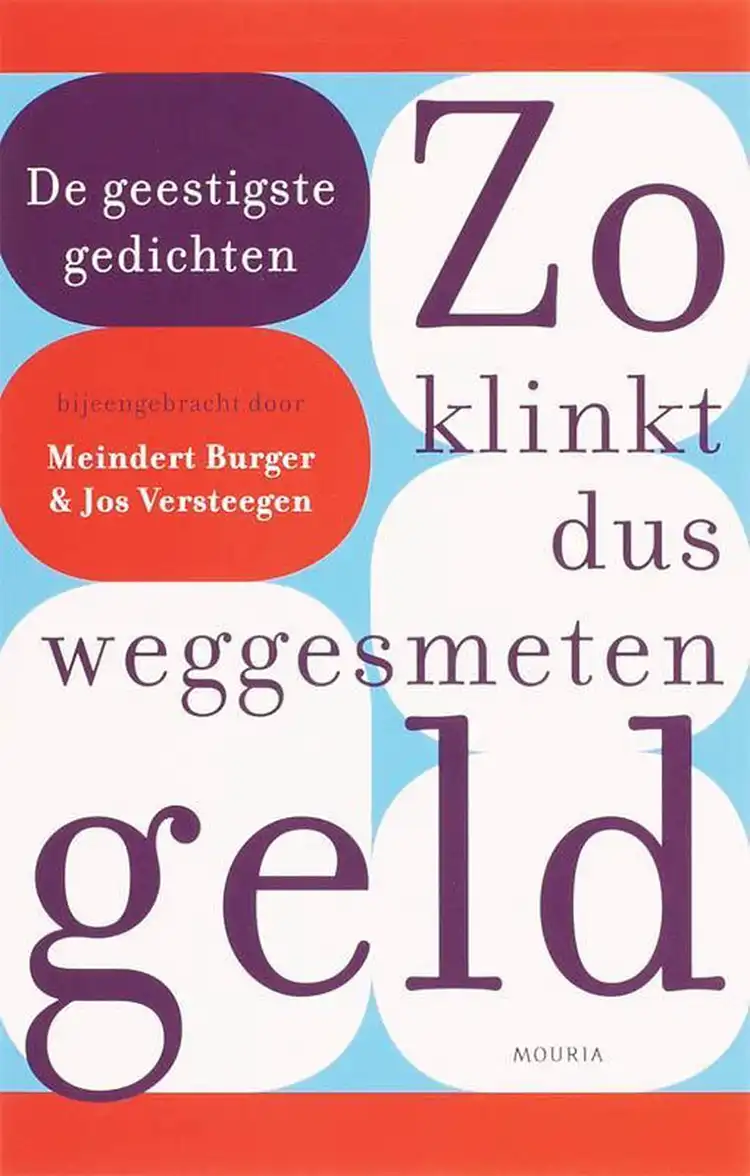 Een zucht als vluchtig eerbetoon Jos Versteegen, Zo klinkt dus weggesmeten geld